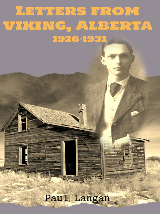 Title details for Letters from Viking, Alberta 1926-1931 by Paul Langan - Available